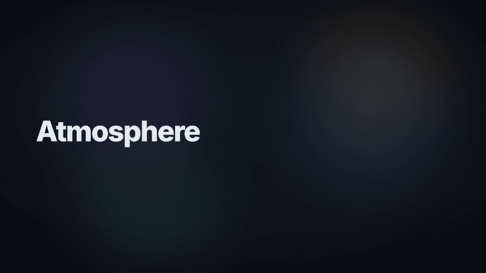 Atmosphere: drifting colour fields